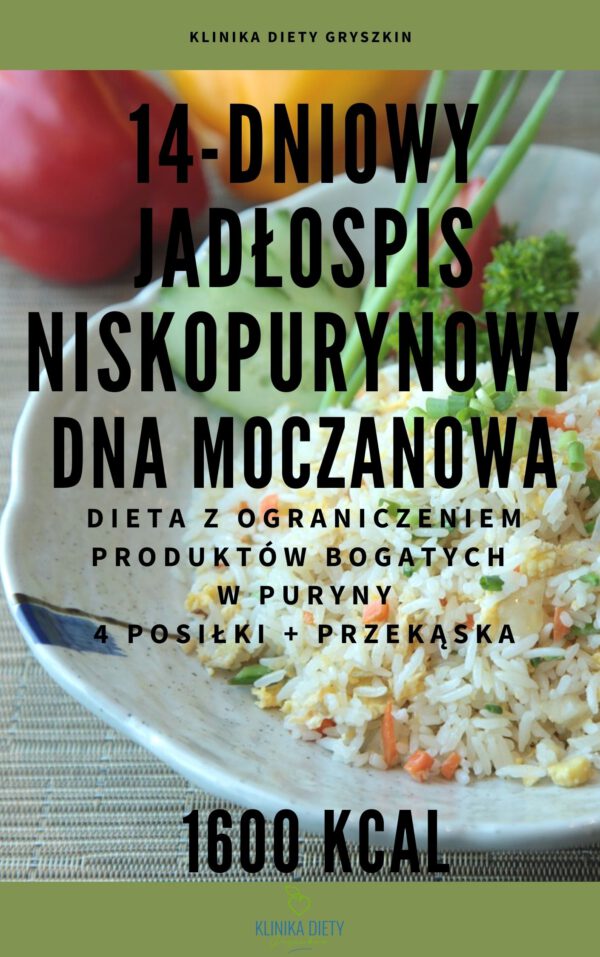 14-dniowy jadłospis NISKOPURYNOWY - DNA MOCZANOWA - 1600 kcal
